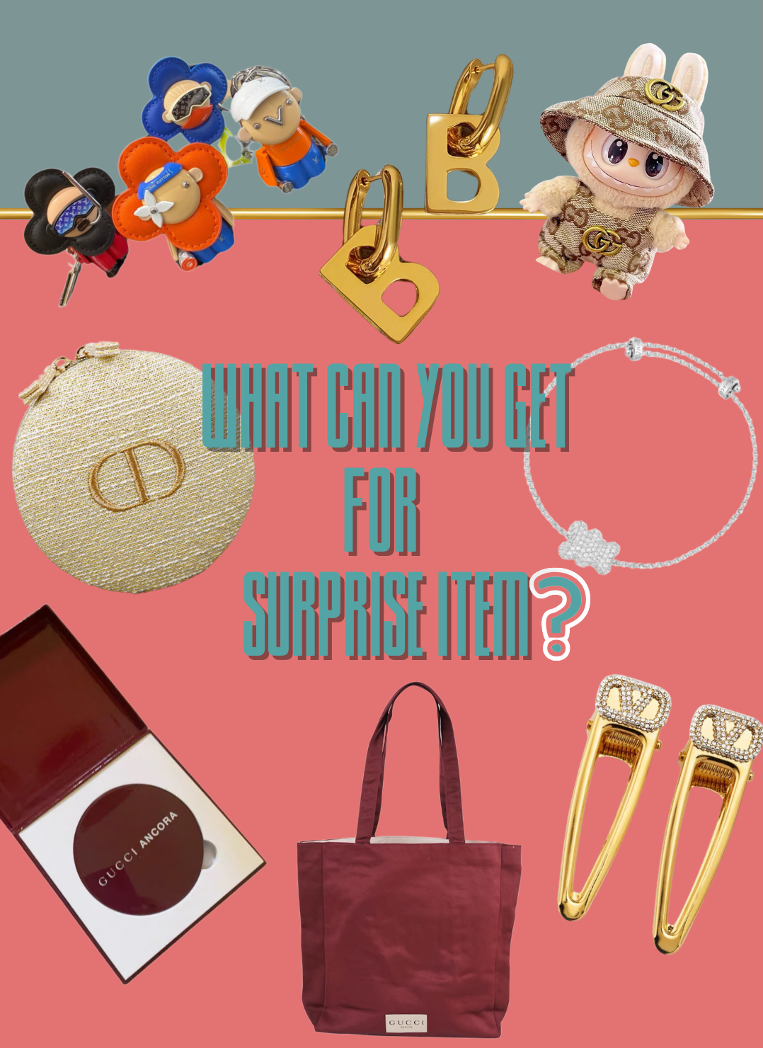 Surprise gift box teaser with designer items like Dior compact, Gucci tote,Valentino gold hair clips, apm monaco beaded bracelet, LV cartoon keychains, and labubu plush doll on pink background.